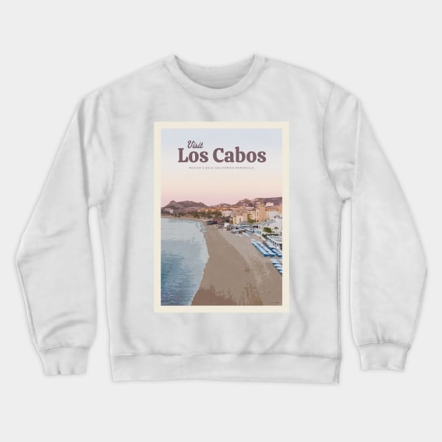 Visit Los Cabos Crewneck Sweatshirt by Mercury Club